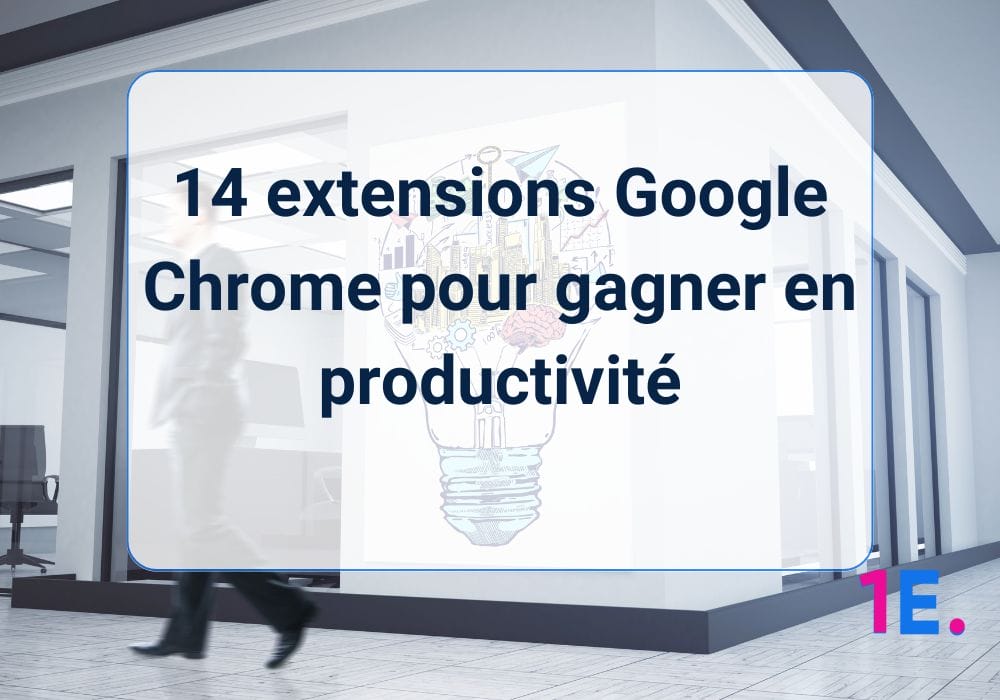 Extension Google Chrome pour productivité