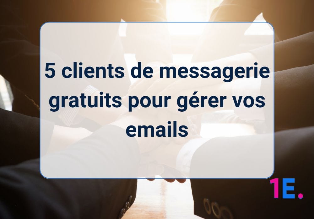 Avantages et inconvénients des clients de messagerie
